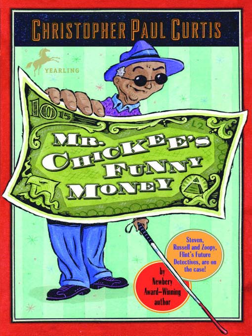 Title details for Mr. Chickee's Funny Money by Christopher Paul Curtis - Available